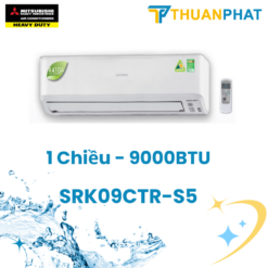 Điều hòa Mitsubishi Heavy 1 Chiều 9.000BTU SRK09CTR-S5